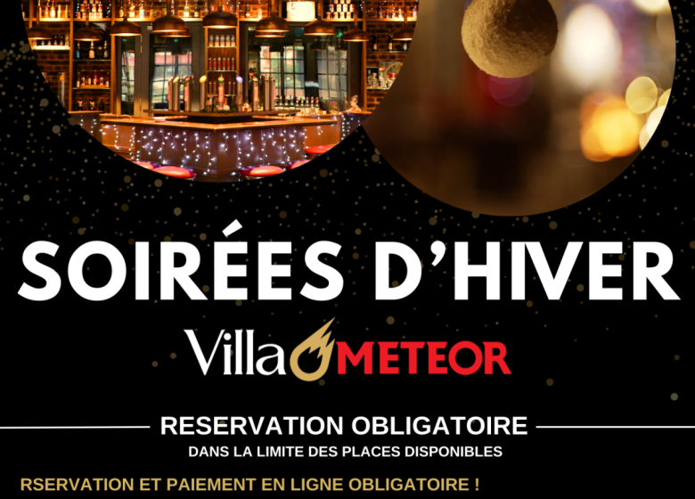 Soirée d’Hiver à la Villa Meteor